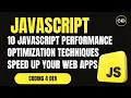 10 JavaScript Performance Optimization Techniques Speed Up Your Web Apps