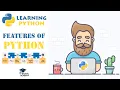 Features Advantages of Python Simplicity Object Oriented Portability Library Open Source
