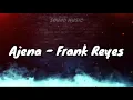 Ajena - Frank Reyes (Letra)