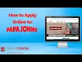 How to Apply for a Job at Papa John s