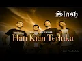 Download Lagu Slash - Hati Kian Terluka (Official Music Video)