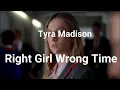Download Lagu Tyra Madison - Right Girl Wrong Time