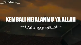 rap pop religi kembali kejalanmu ya allah