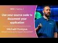 Use your source code to document your application - Michael Hompus