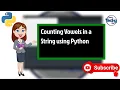 Counting Vowels in a String How to Count Vowels in Python YouTube Python Programming Guide