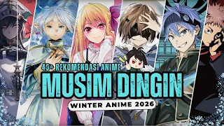 rekomendasi 40 an anime winter 2026 daftar anime musim winter 2026 januari 2026 
