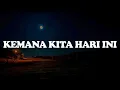 Download Lagu Kemana Kita Hari Ini, Niscaya, Bertahan Terluka (Lirik) - Batas Senja, Bilal Indrajaya, Fabio Asher