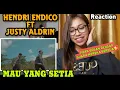 Download Lagu HENDRI ENDICO - MAU YANG SETIA Ft. JUSTY ALDRIN (OFFICIAL MV) | REACTION