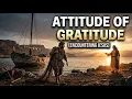 Encountering Jesus Sermon 6 Attitude of gratitude Dr John William