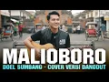 Lagu MALIOBORO - DOEL SUMBANG | COVER VERSI DANGDUT