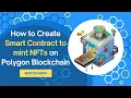 How to Create smart contract to mint NFTs on polygon Blockchain Polygon Tutorial Mint NFT