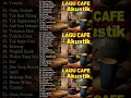 Download Lagu Lagu Akustik Cafe Santai 2023 - Akustik Lagu Indonesia - Musik Cafe Enak Didengar Buat Santai