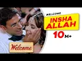 Download Lagu Insha Allah | Welcome Movie | Akshay Kumar | Katrina Kaif | Nana Patekar | Anil Kapoor | Mallika