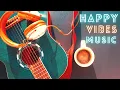 Download Lagu Good Vibes Positive Happy Music Playlist