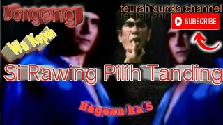 Download Si Rawing Pilih Tanding 5 MP3