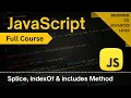 Master splice indexOf lastIndexOf includes Methods JavaScript Full Course 2025