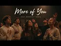 More of You: New Worship Song