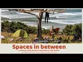 Spaces In Between - TRAILER