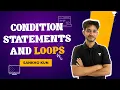 Conditional Statements and Loops In depth guide in Python Unacademy Grow Sankho Kun