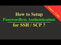 Two methods to setup Passwordless for SSH and SCP the second method is supper easy