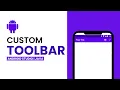 How To Create Custom Toolbar Android Studio Java