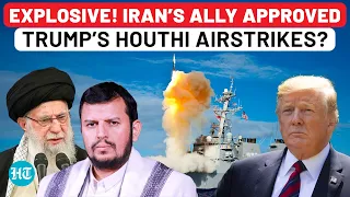 Explosive Houthi Twist: Iran’s Closest Ally Knew About US Airstrikes, Approved Trump's Response?