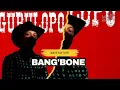 BANG BONE - ShaunMusiQ feat Young Stunna Visca Dj Maphorisa