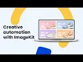 Creative Automation using Templates in ImageKit