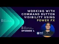 Add Power FX formula to command button in Power Apps Dynamics 365 Apps Set Button Visibility