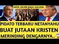 PIDATO TERBARU NETANYAHU KALI INI BIKIN JUTAAN ORANG KRISTEN MERINDING.