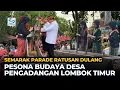 Pesona Budaya Desa Pengadangan, Penuh Semarak dan Sakralitas  Prosesi Ritual Adat Sasak