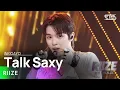 Download Lagu RIIZE(라이즈) - Talk Saxy @인기가요 inkigayo 20231105