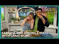 Download Lagu Chef Craig Wong Demos 3 Ways to Cook with Caramelized Onions | The Good Stuff with Mary Berg