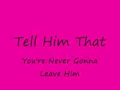 Download Lagu Tell Him By Vonda Shepard With LYrics.wmv