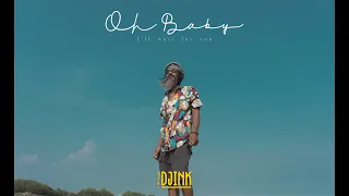 Download Uncle Djink - Oh Baby (Official Music Video) MP3