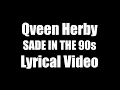 Qveen Herby- Sade in the 90s Lyrics