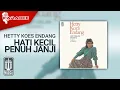 Download Lagu Hetty Koes Endang - Hati Kecil Penuh Janji (Official Karaoke Video)