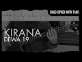 Download Lagu Dewa 19 - Kirana (Bass Cover with Tabs) // Play Along Tabs