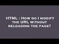 HTML How do I modify the URL without reloading the page