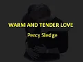 Percy Sledge - Warm and Tender Love (mBah Wien)