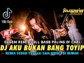 Download Lagu DJ SUDAH TUNGGU SAJA DIRIKU DI RUMAH X AKU BUKAN BANG TOYIP \u0026 BUKA HATIMU || DJ FULL BASS TERBAIK ||