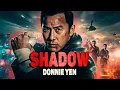 Download Lagu SHADOW - DONNIE YEN\