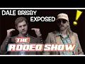 Shocking Dale Brisby interview - The RODEO SHOW