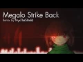 Download Lagu Megalo Strike Back Remix [by NyxTheShield] 1 hour loop