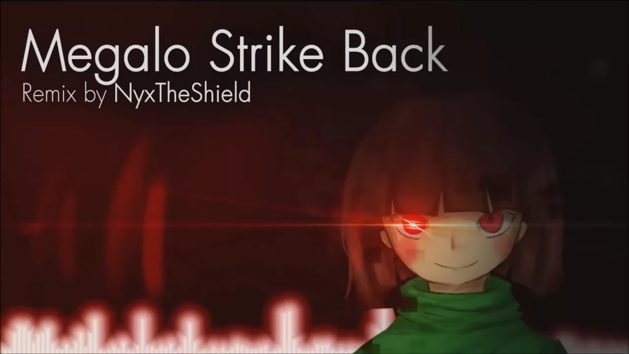 Megalo Strike Back Remix [by NyxTheShield] 1 hour loop