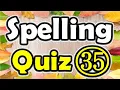 Spelling Quiz 35 Spelling Words for Grade 6 ForB English Lesson