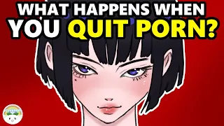 7 Unexpected Things That Happen When You QUIT Porn