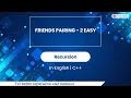 Friends Pairing - 2 Easy Module Recursion In English CPP