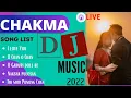 Chakma DJ Music 2022 || Chakma DJ Remix Song || Officialpri1