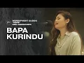 Download Lagu BAPA KURINDU - WORSHIP NIGHT 12 (2021) GMS JABODETABEK